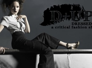 Dressed Up: a critical fashion show