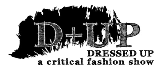 Dressed Up - A Critical Fashion Show