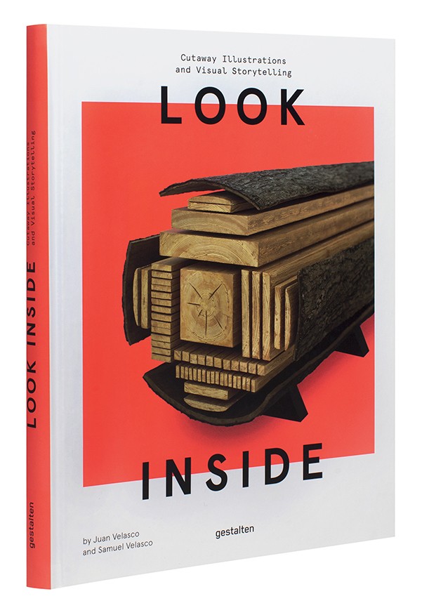 “Look Inside - Cutaway Illustrations and Visual Storytelling”, a cura di  Juan & Samuel Velasco, Gestalten, ottobre 2016